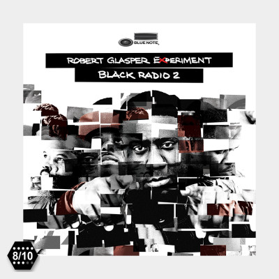ALBUM REVIEW: Robert Glasper’s “Black Radio 2″